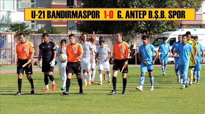 U-21 Bandırmaspor 1-0 G. Antep B.Ş.B.Spor