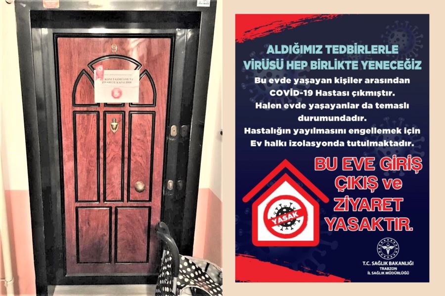 Pozitif Vakalı konutlara ziyaret yasaklandı