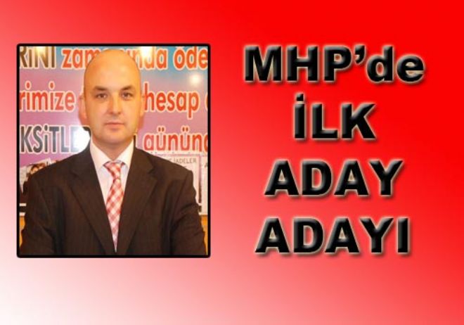 Gürcanlar, MHP`den Aday adaylığını açıkladı