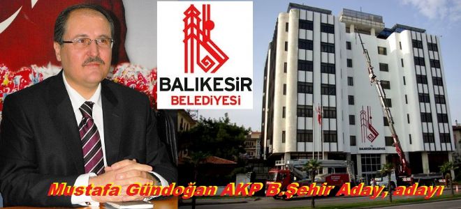 Gündoğan, Büyükşehir  aday adaylığını açıkladı.