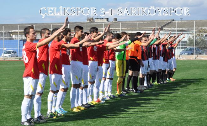 Çelikspor 3-1 Sarıköyspor 