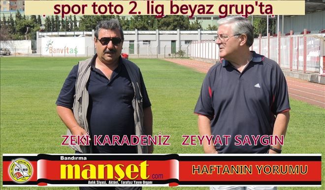 2. lig beyaz grup´ta Haftanın yorumu