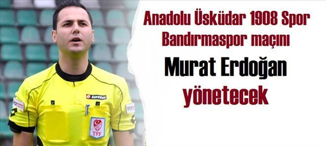 Bandırmaspor maçının hakemleri Antalya´dan