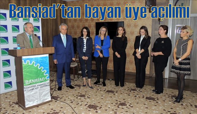 Bansiad´tan bayan üye açılımı