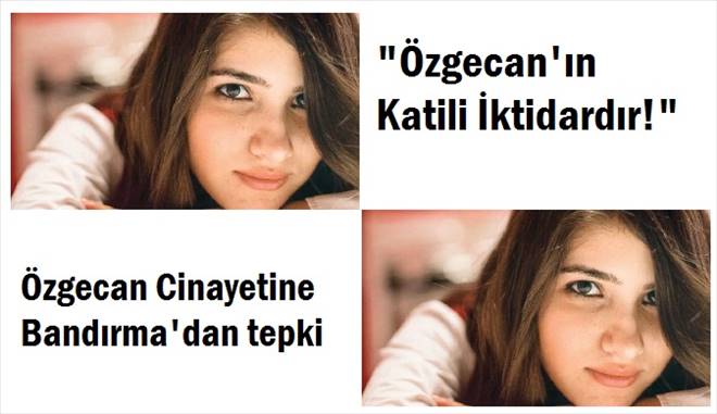 Özgecan cinayetine Bandırma