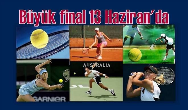 Tenis´te final heyecanı