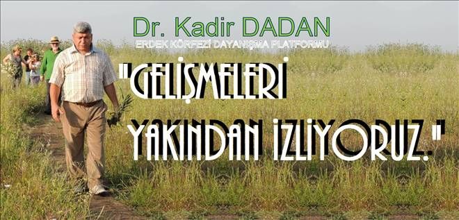 Dr. Dadan, yöreyi değerlendirdi