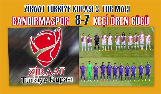 BANDIRMASPOR 8-7 KEÇİÖREN GÜCÜ