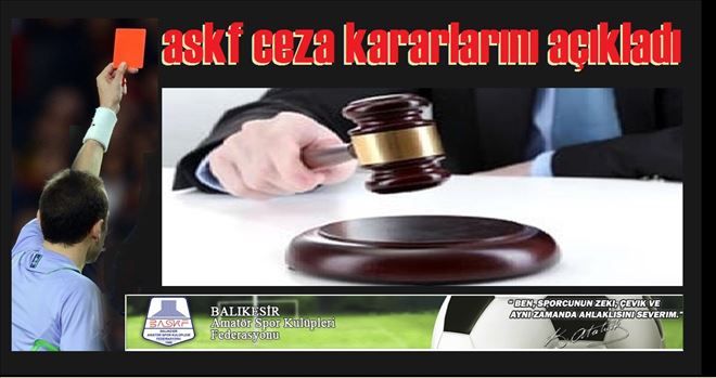 Ceza kararları açıklandı.