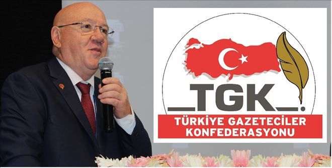 TGK: BASININ SORUNLARI ACİL ÇÖZÜM BEKLİYOR