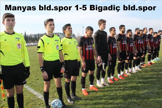 Bigadiçspor, Manyas´ı ezdi geçti.