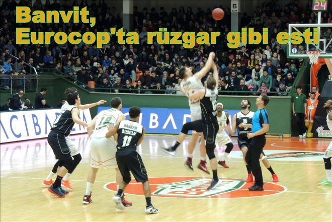 EUROCUP 2 Tur´da Banvit fırtınası