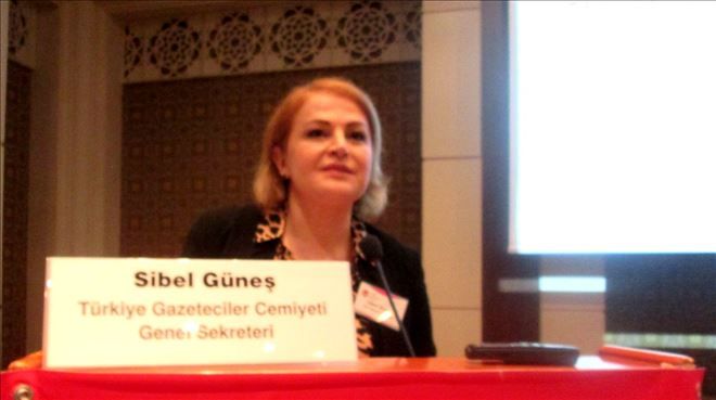 TGC Genel Sekreteri Sibel Güneş: ?Gazeteciler, basın ve ifade özgürlüğünü savunma konusunda birleşmeli?