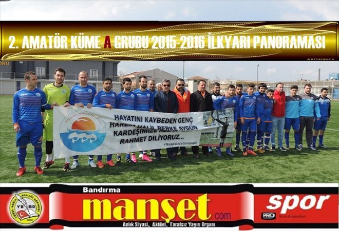 2. AMATÖR KÜME de İLK YARI PANORAMASI
