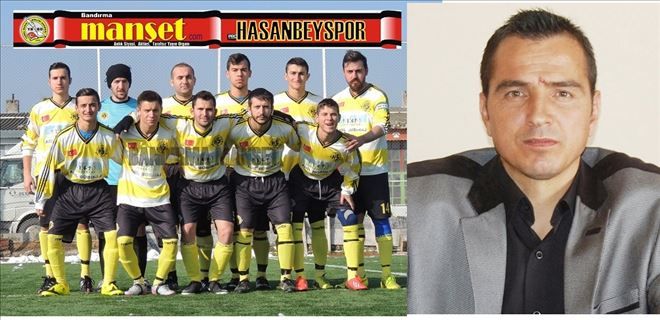 Hasanbeyspor, istikrara destek oldu.