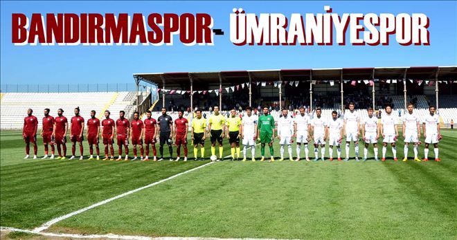 Bandırmaspor 7-2 Ümraniyespor