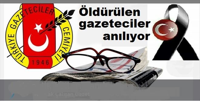 TGC 6 Nisan´da öldürülen gazetecileri anıyor  