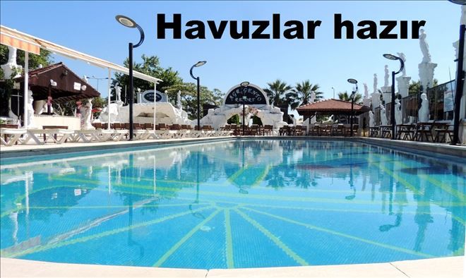 Havuzlar sezona hazırlandı