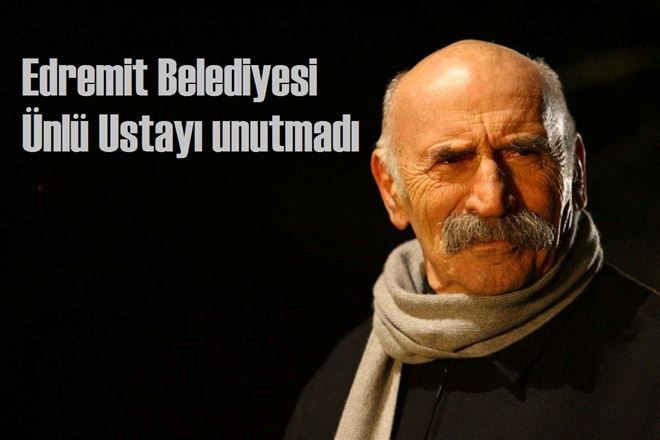 Edremit Belediyesi´nden Tuncel Kurtiz´e vefa..