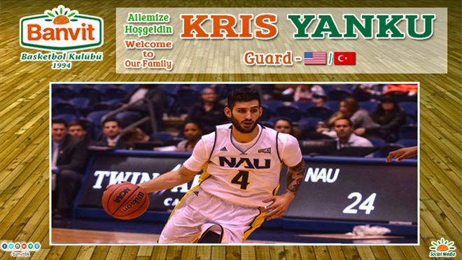 KRIS YANKU BANVİT´TE