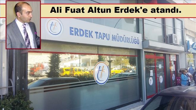 Erdek Tapu Müdürlüğüne atama