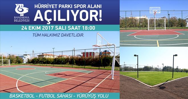HÜRRİYET PARKI SPOR ALANI HİZMETE GİRİYOR