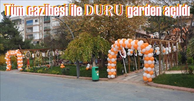 Duru´S garden açıldı