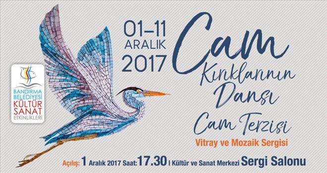 CAM MOZAİK ve VİTRAY SERGİSİ