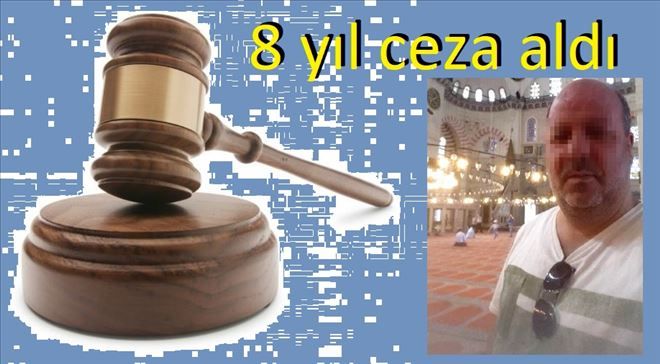 Çocuğa Cinsel İstismara 8 Yıl, 4 Ay Hapis Cezası