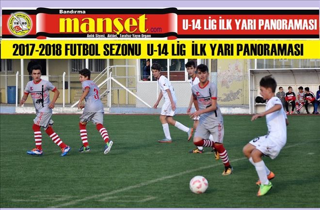 U-14 LİG de İLK YARI PANORAMASI