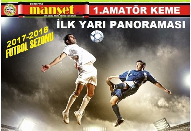 1.AMATÖR KÜME İLK YARI PANORAMASI