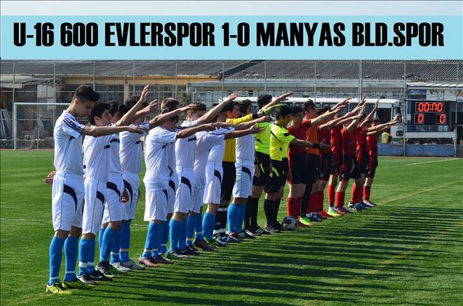 U-16 lig´de 600 Evler son anda kazandı.