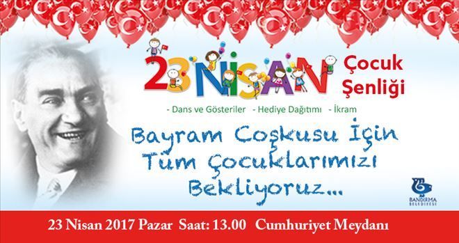 HAYDİ, ÇOCUKLAR 23 NİSAN ŞENLİĞİNE