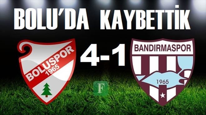 Boluspor: 4-Bandırmaspor: 1