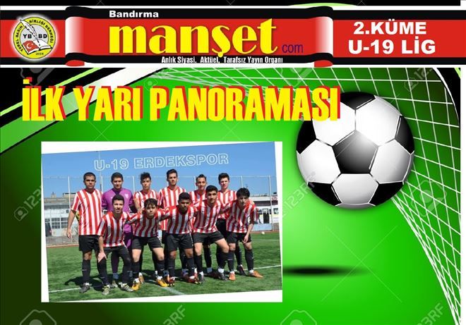 U-19 LİG 2. KÜME İLK YARI PANORAMASI