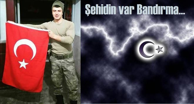 Şehidin var BANDIRMA