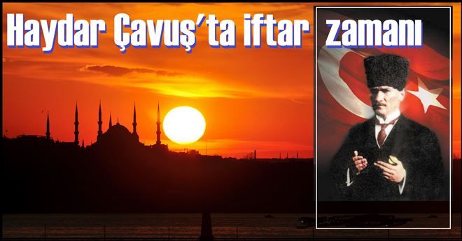 Haydar Çavuş Mahallesinde geleneksel iftar sofrası
