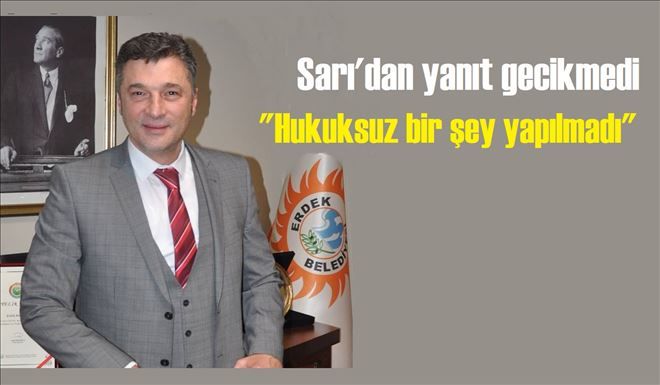 Başkan Sarı iddiaları yanıtladı