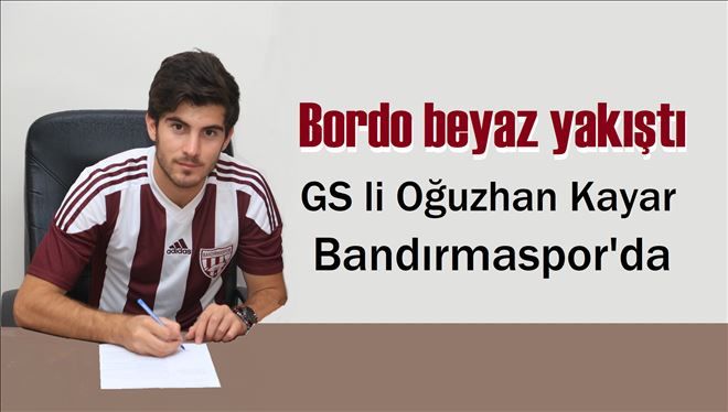 Oğuzhan Kayar ile 3 yıllık sözleşme