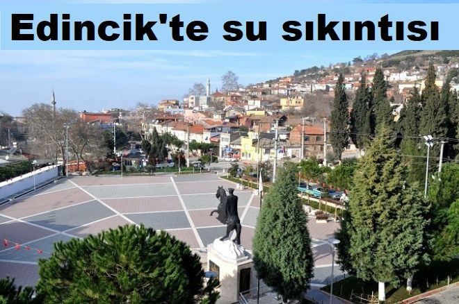 Edincik su sıkıntısı çekiyor