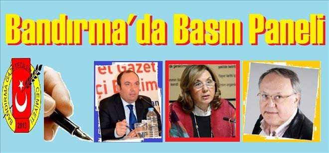 Bandırma´da basın paneli