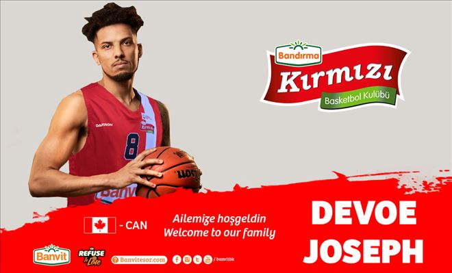 DEVOE JOSEPH BANDIRMA KIRMIZI´DA