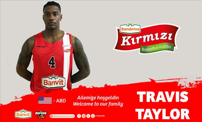 TRAVIS TAYLOR BANDIRMA KIRMIZI´DA