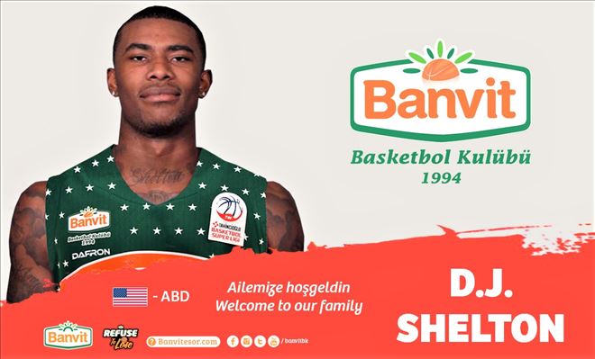 D.J.SHELTON BANVİT´TE