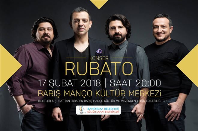 Grup ?RUBATO? Bandırma´ya geliyor