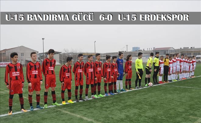 U-15 lig´de Bandırmagücü 6-0 Erdekspor