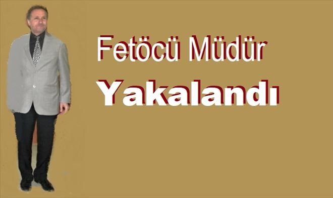 Fetö´den aranan Zümrüt Kolej müdürü yakalandı