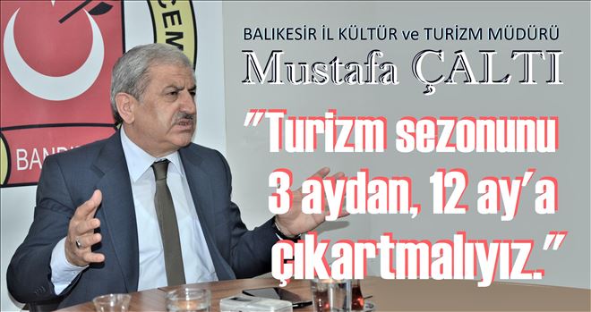Çaltı, il turizmini değerlendirdi.