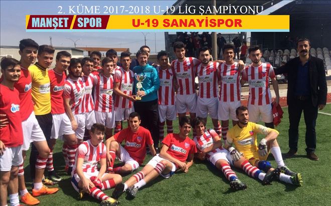U-19 SANAYİSPOR ŞAMPİYON OLDU