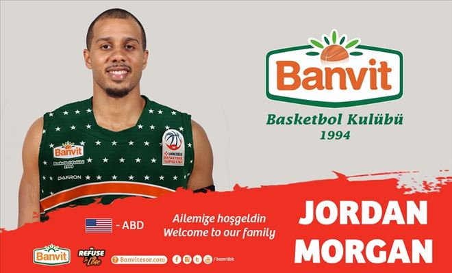 JORDAN MORGAN BANVİT´TE!..